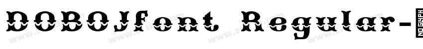 DOBOJfont Regular字体转换